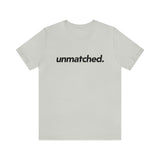 Unmatched Tee